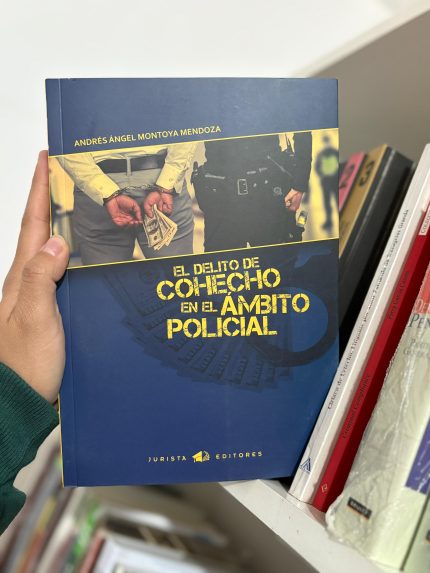 EL DELITO DE COHECHO EN EL ÁMBITO POLICIAL