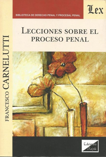 LECCIONES SOBRE EL PROCESO PENAL