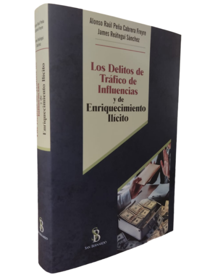 LOS DELITOS DE TRÁFICO DE INFLUENCIAS Y DE ENRIQUECIMIENTO IÍCITO