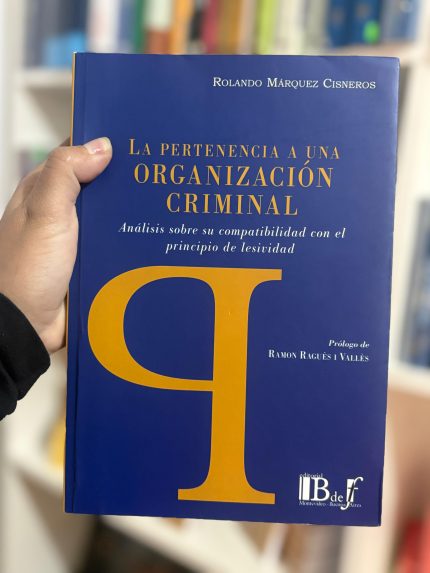 LA PERTENENCIA A UNA ORGANIZACIÓN CRIMINAL