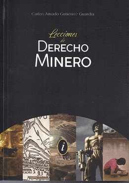 LECCIONES DE DERECHO MINERO