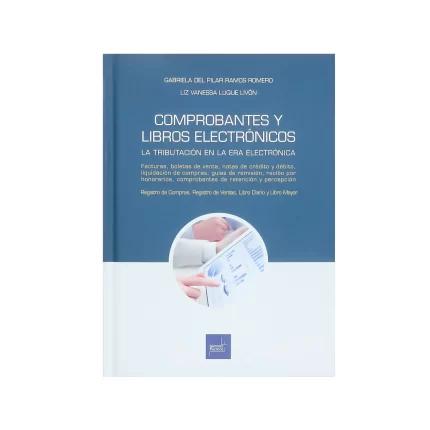 COMPROBANTES Y LIBROS ELECTRONICOS-LA TRIBUTACION EN LA ERA ELECTRONICA