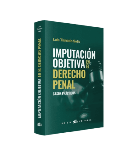 Imputación objetiva en el derecho penal casos prácticos.