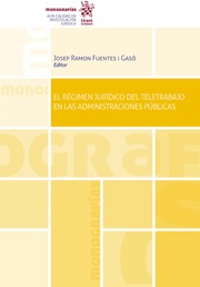 EL REGIMEN JURÍDICO DEL TELETRABAJO EN LAS ADMINISTRACIONES PÚBLICAS