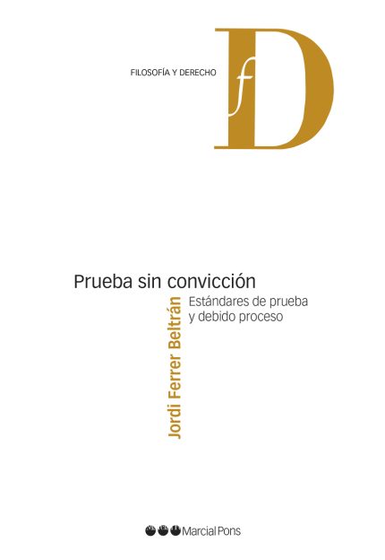 PRUEBA SIN CONVICCIÓN -Estándares de prueba y debido proceso.
