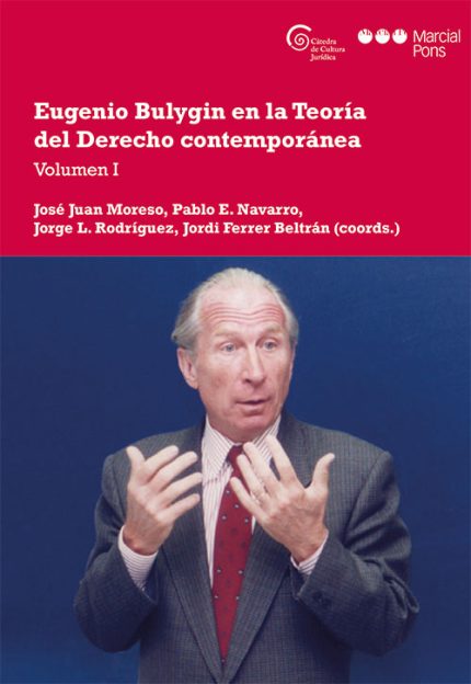 EUGENIO BULYING EN LA TEORÍA DEL DERECHO CONTEMPORÁNEA -VOLUMEN I