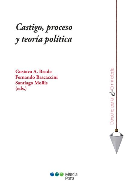 CASTIGO,PROCESO Y TEORÍA POLÍTICA