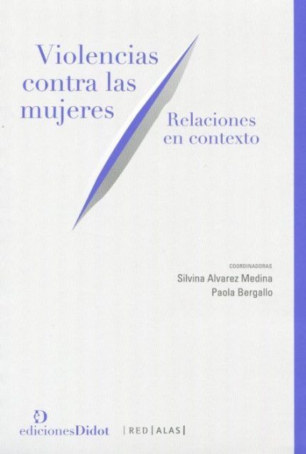VIOLENCIAS CONTRA LAS MUJERES -RELACIONES EN CONTEXTO