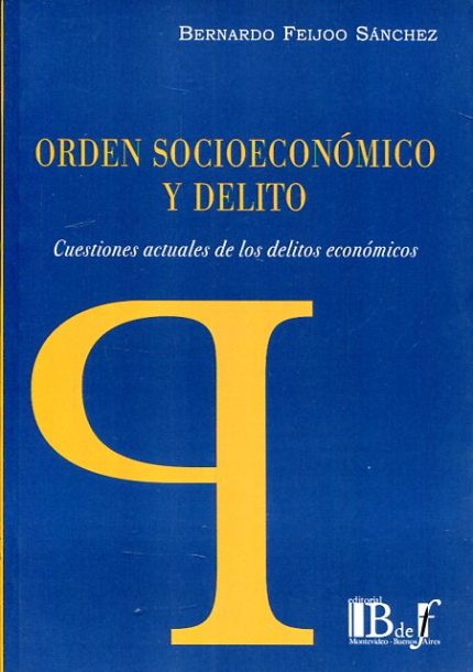 ORDEN SOCIOECONÓMICO Y DELITO