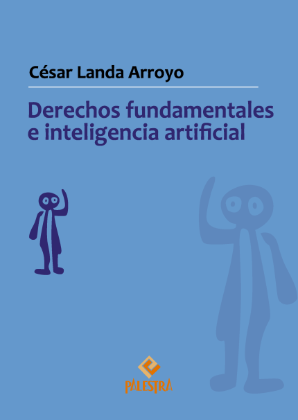 Derechos fundamentales e inteligencia artificial.