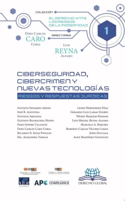 Ciberseguridad, cibercrimen y nuevas tecnologías. Retos y propuestas jurídicas.