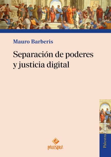 Separación de poderes y justicia digital.