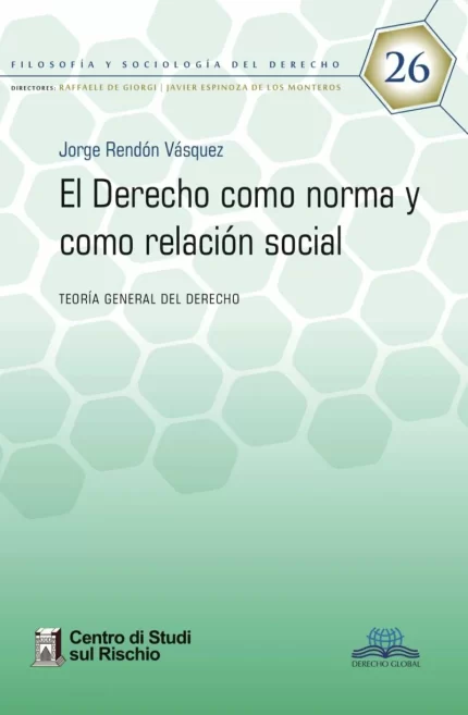 El Derecho como norma y como relación social.