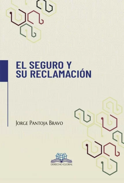 El seguro y su reclamación.