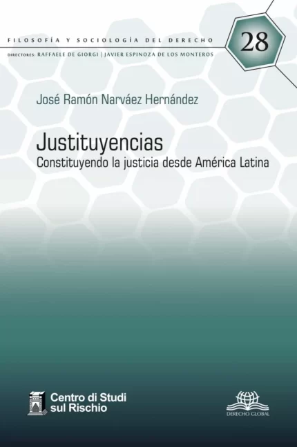 Justituyencias. Constituyendo la justicia desde América Latina.