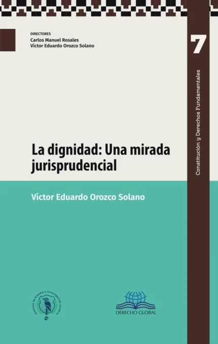 La dignidad: Una mirada jurisprudencial.