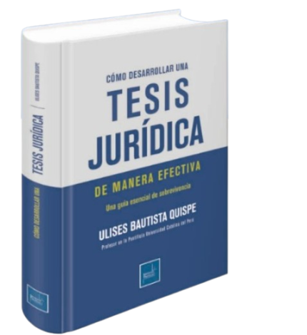 Como desarrollar una Tesis Jurídica.
