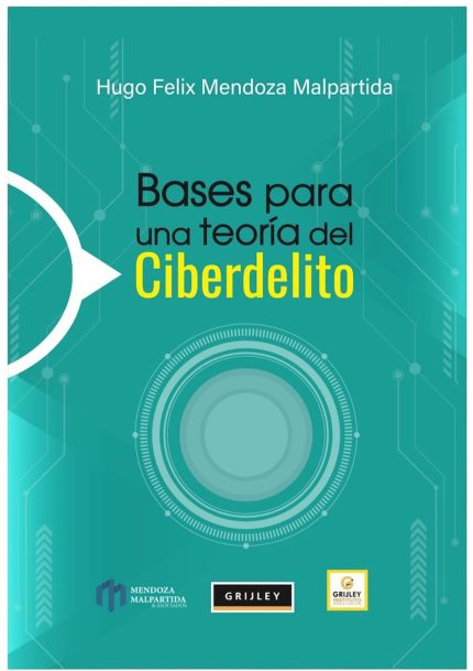 Bases para una teoría del Ciberdelito.