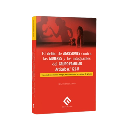 El delito de agresiones contra las mujeres y los integrantes del grupo familiar.