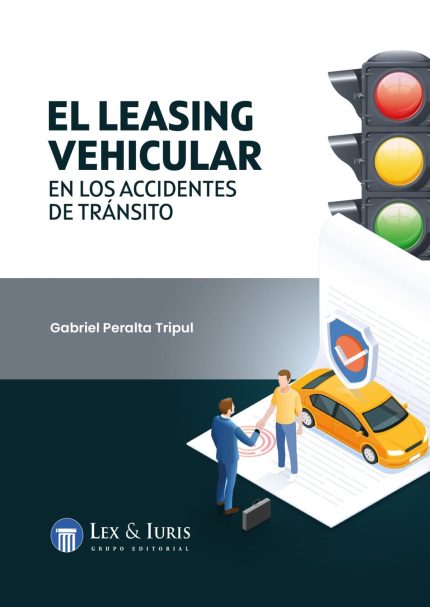 El leasing vehicular en los accidentes de tránsito.
