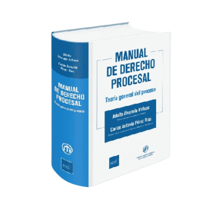 Manual de derecho procesal teoría general del proceso.