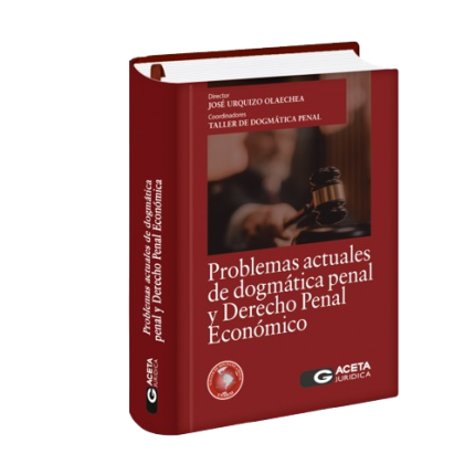 Problemas actuales de dogmática penal y derecho penal económico.