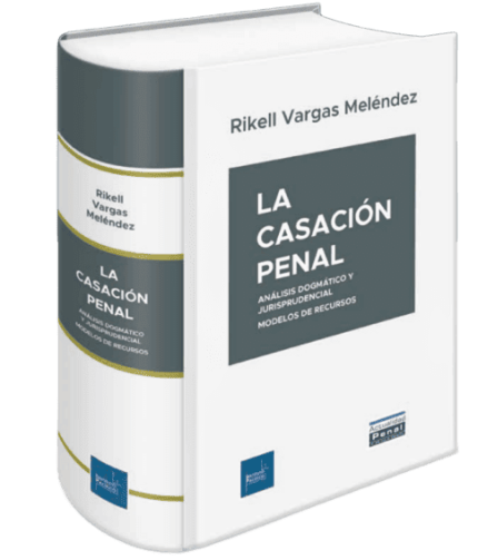 LA CASACIÓN PENAL.