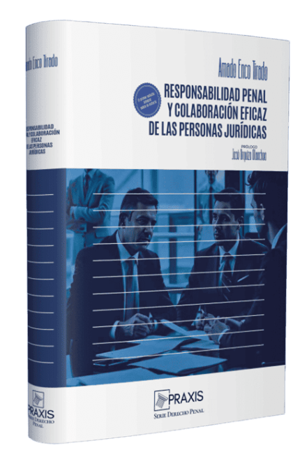 RESPONSABILIDAD PENAL Y COLABORACIÓN EFICAZ DE LAS PERSONAS JURIDICAS