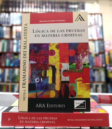 LÓGICA DE LA PRUEBA EN MATERIA PENAL